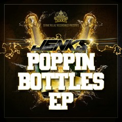 Jenks - Poppin Bottles EP