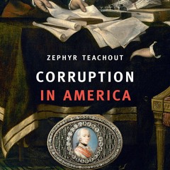 PDF read online Corruption in America: From Benjamin Franklins Snuff Box to Citizens United fre