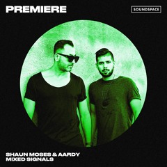 Premiere: Shaun Moses & Aardy - Mixed Signals [Senso Sounds]