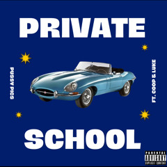 Private School (ft. Prof. Bumps)