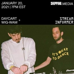 Day Cart & Wig-Wam Mix for Stream Informer x Shipping