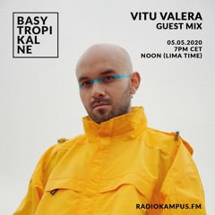 Basy Tropikalne #007 guest mix: VITU VALERA