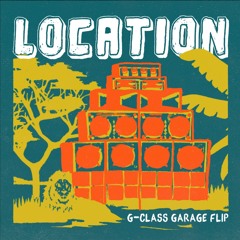 Mavado - Location (G - Class Garage Flip) FREE DOWNLOAD