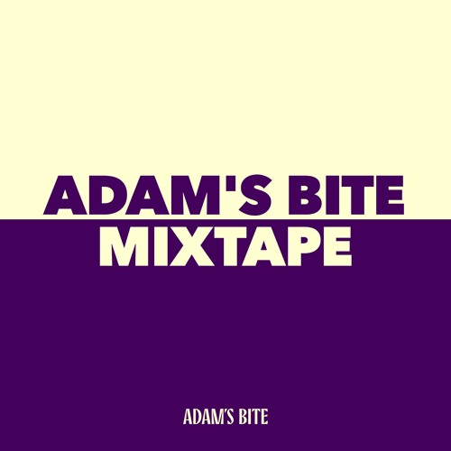 Adam's Bite Mixtape