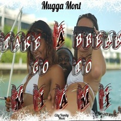 Take A Break Goto Miami (Prod. CEDES)