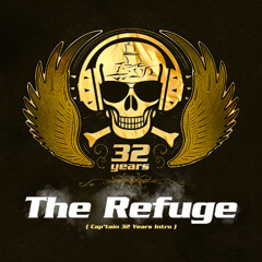 The Refuge ( Cap'tain 32 Years Intro )