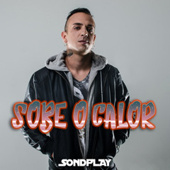 Sobe o Calor