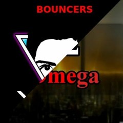 V3NE & OMEGA - BOUNCERS