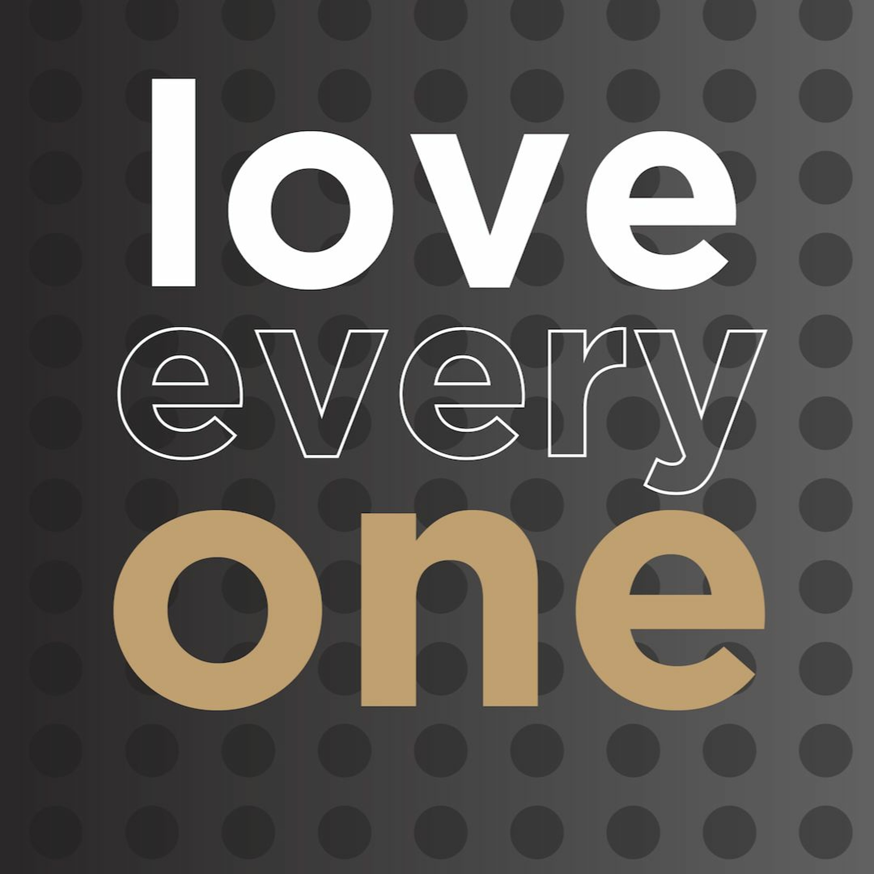 Love Every One Intro | Love Every One | Ethan Magness