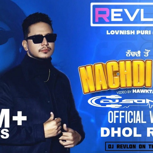 NACHDI TO N -  HUSTINDER - DHOL REMIX - DEEJAY REVLON.mp3