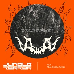 Jungle Terror (feat. Ragga Twins) [Dead Remix]