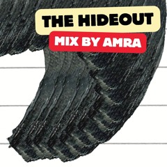 The Hideout | Chillgressive Dj Mix by AMRA
