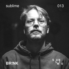 Sublime 013 : BR!NK