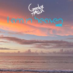 I Am In Heaven Mix