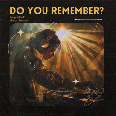 Do you remember?