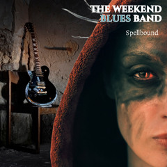 Spellbound - The Weekend Blues Band