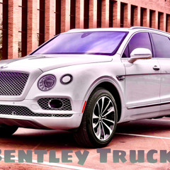 Bentley Truck (Prod.CrazyCookUp)