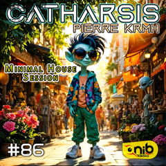 Catharsis #86 - Minimal House Session