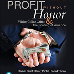 [Read] EPUB 🗸 Profit Without Honor: White Collar Crime and the Looting of America (W