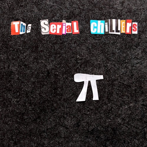 When My Luck Run Cold - The Serial Chillers