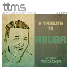 #169 - A Tribute To Aruba - mixed by Moodyzwen