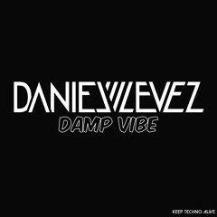 Daniel Levez - damp vibe (Keep Techno Alive Records)