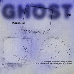 Marsellie - Ghost EP