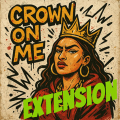 Crown On Me - full extended