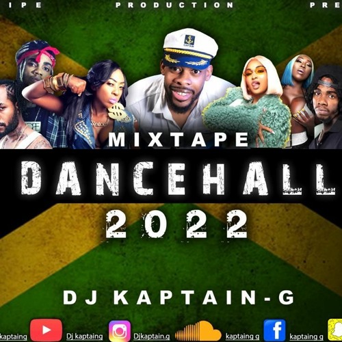 Stream DANCEHALL 2022 MIX by kaptain G Listen online for free on
