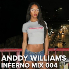 INFERNO MIX 004 - Anddy Williams