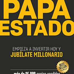 DOWNLOAD EBOOK 📜 Independízate de Papá Estado: Inversión inteligente y simple para l