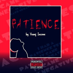 Young Income - Patience