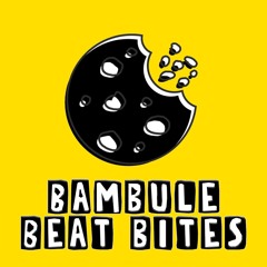 Bambule Beat Bites
