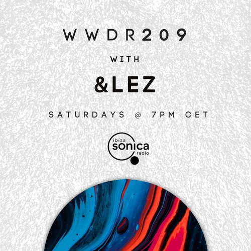 &LEZ - When We Dip Radio #209 [11.9.21