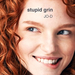 Stupid Grin
