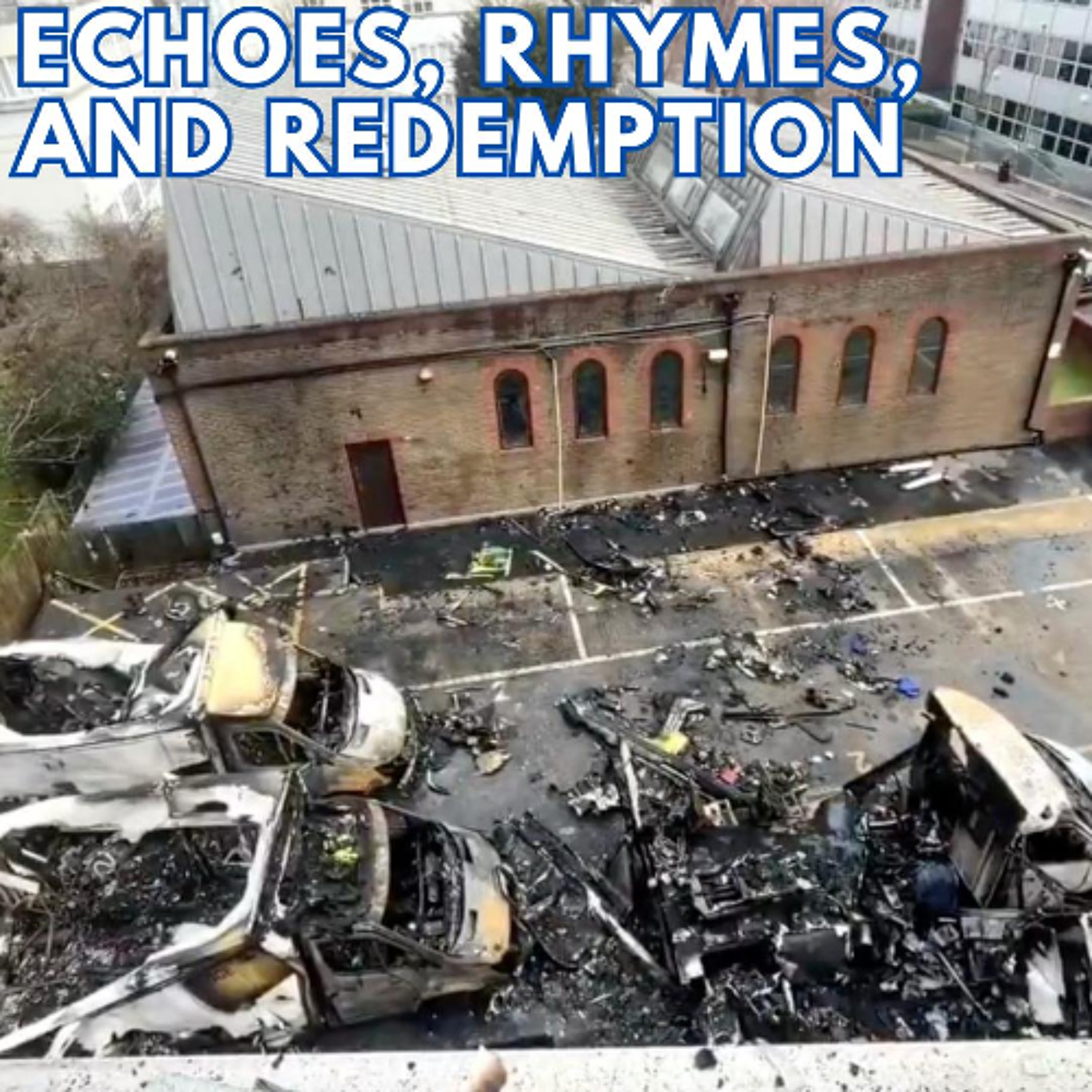 ECHOES, RHYMES, AND REDEMPTION