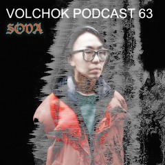 Sova - VOLCHOK PODCAST #63