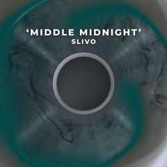 Slivo - Middle Midnight (Free Download)