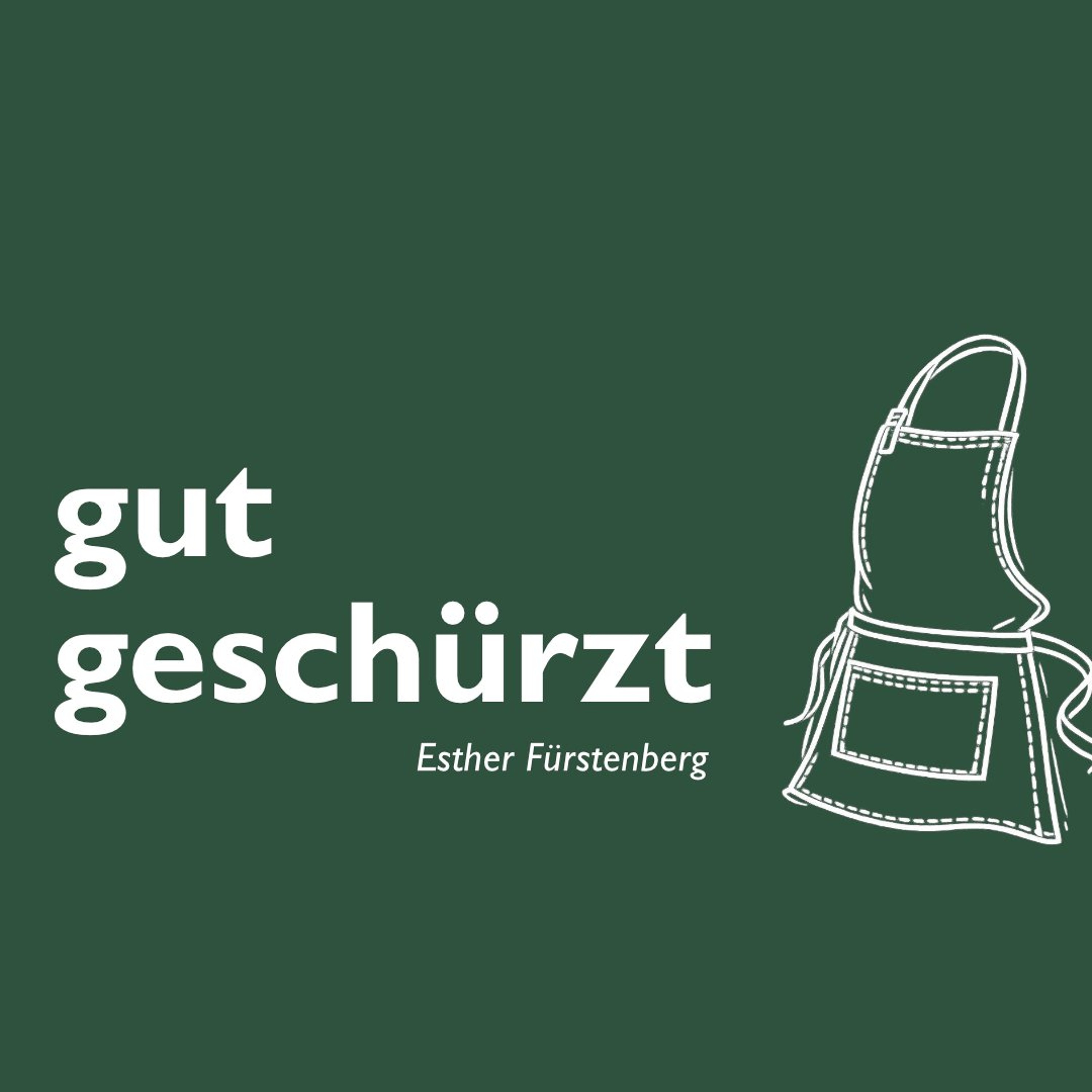 Gut geschürzt | Well-tied - Esther Fürstenberg episode artwork