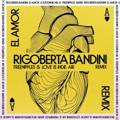 Rigoberta Bandini - El Amor (Freenipples & Love is INDIE air Remix)