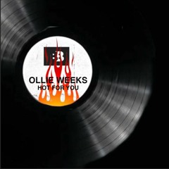 Ollie Weeks - Hot For You (Original Mix)