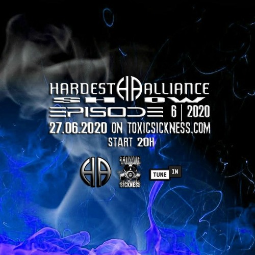 HARDEST ALLIANCE PRESENTS | WHITECORE | TOXIC SICKNESS RADIO [JUNE 2020]