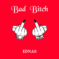 BAD BITCH