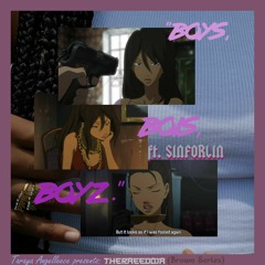 "BOYS, BOIS, BOYZ." ft. SINFORLIN