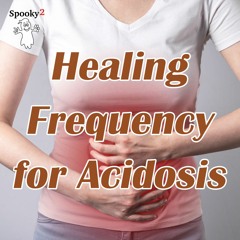 Healing Frequency for Acidosis – Spooky2 Rife Frequency Healing