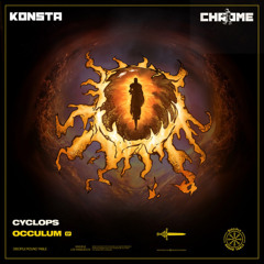 Cyclops - Vice Grip (Konsta & Chrome Remix)