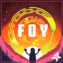 4* - F.O.Y [OUT NOW ON STREAMING]