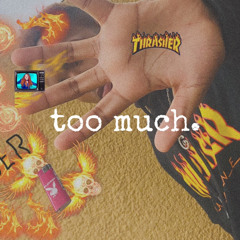 Too much.
