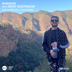 Khanum with Skint Eastwood - 23 February 2025