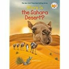 [PDF][Download] Where Is the Sahara Desert?